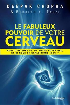 Book cover for Le Fabuleux Pouvoir de Votre Cerveau