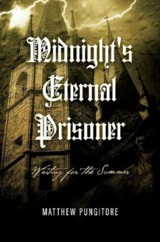 Cover of Midnight's Eternal Prisoner: Waiting For The Summer