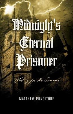 Book cover for Midnight's Eternal Prisoner: Waiting For The Summer