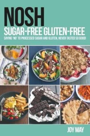 Cover of NOSH Sugar-Free Gluten-Free