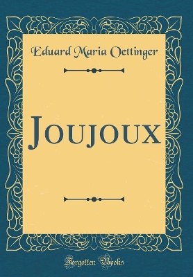 Book cover for Joujoux (Classic Reprint)