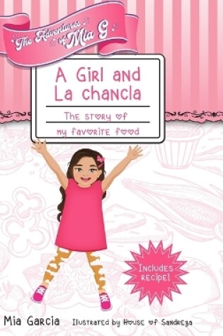 Cover of The Adventures of Mia G - A Girl and La Chancla