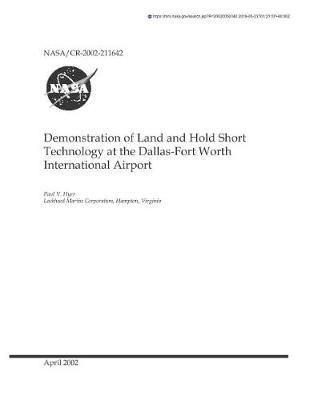 Book cover for Demonstration of Land and Hold Short Technology at the Dallas-Fort Worth International Airport