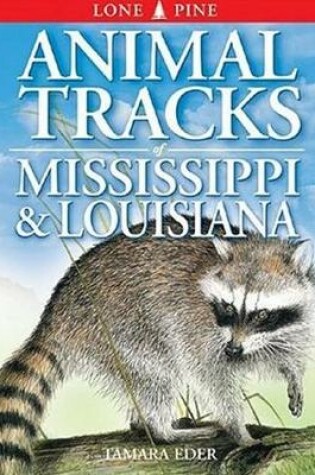 Cover of Animal Tracks of Mississippi and Louisiana