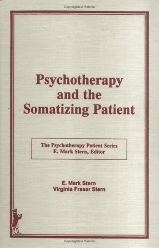 Book cover for Psychotherapy and the Somatizing Patient