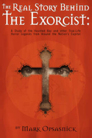 Cover of The Real Story Behind the Exorcist