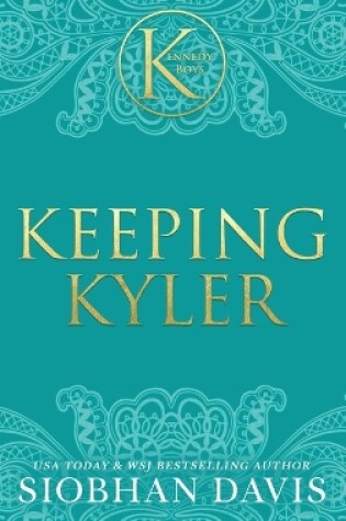 Cover of Keeping Kyler (The Kennedy Boys(R)) Hardcover