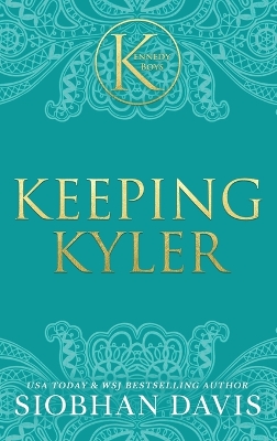 Book cover for Keeping Kyler (The Kennedy Boys(R)) Hardcover