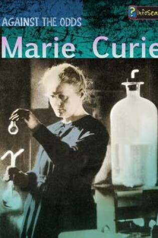 Cover of Against the Odds Biographies Marie Curie