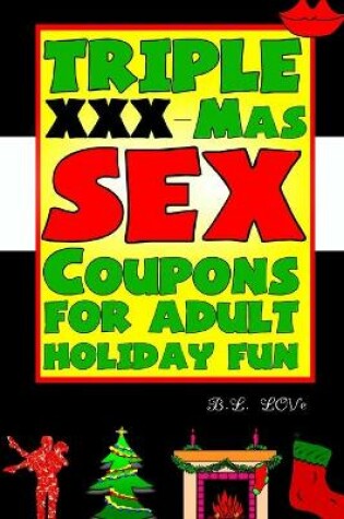 Cover of Triple XXX-Mas Sex Coupons For Adult Holiday Fun