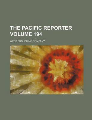 Book cover for The Pacific Reporter Volume 194