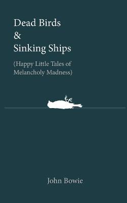 Book cover for Dead Birds & Sinking Ships
