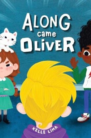 Cover of Along Came Oliver