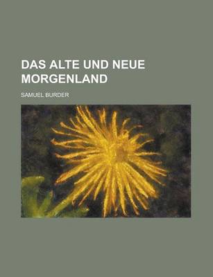 Book cover for Das Alte Und Neue Morgenland