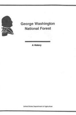 Cover of George Washington National Forest, A History