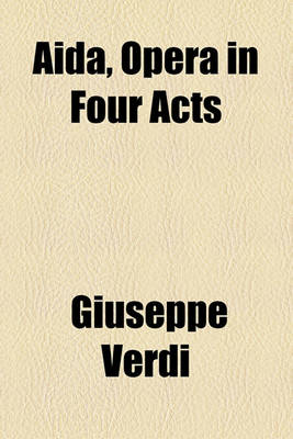 Book cover for Aida, Opera in Four Acts