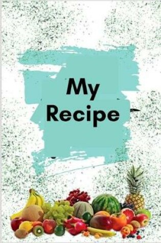 Cover of My Recipe