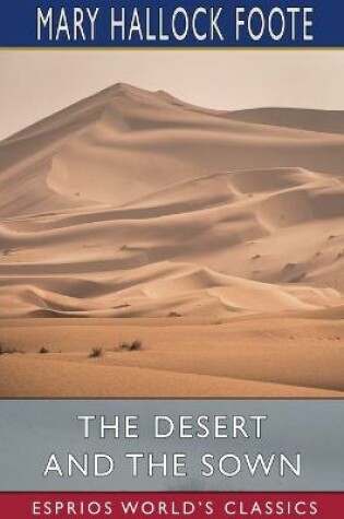 Cover of The Desert and the Sown (Esprios Classics)