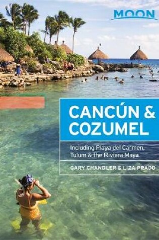 Cover of Moon Cancun & Cozumel (Twelfth Edition)