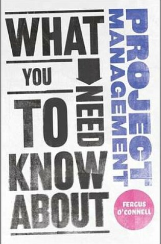 Cover of What You Need to Know about Project Management