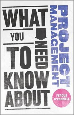 Book cover for What You Need to Know about Project Management