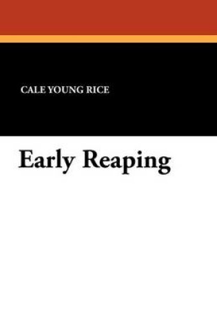 Cover of Early Reaping