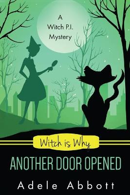 Cover of Witch Is Why Another Door Opened