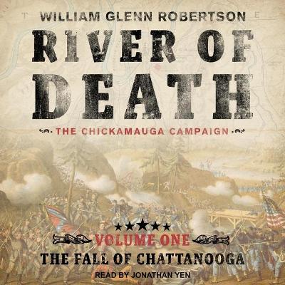 Book cover for River of Death--The Chickamauga Campaign