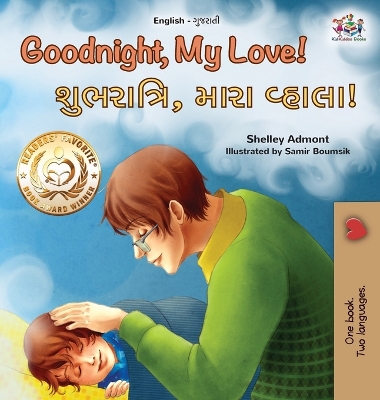 Book cover for Goodnight, My Love! (English Gujarati Bilingual Children's Book)