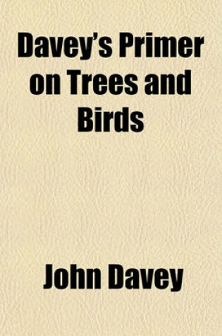 Cover of Davey's Primer on Trees and Birds
