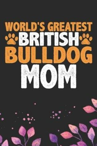 Cover of World's Greatest British Bulldog Mom