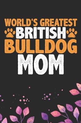 Book cover for World's Greatest British Bulldog Mom