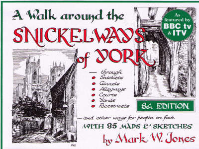 Book cover for A Walk Around the Snickelways of York