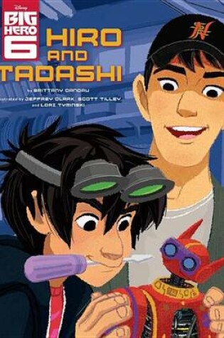 Cover of Big Hero 6: Hiro and Tadashi