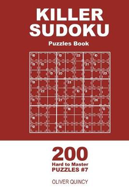 Book cover for Killer Sudoku - 200 Hard to Master Puzzles 9x9 (Volume 7)