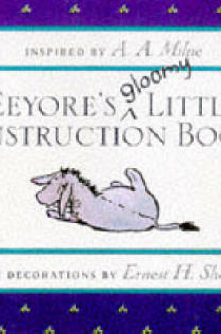 Cover of Eeyore's Gloomy Little Instruction Book