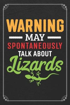 Book cover for Warning May Spontaneously Talk About Lizards