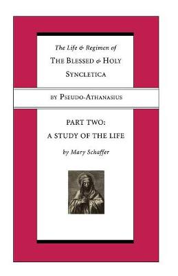 Book cover for The Life and Regimen of the Blessed and Holy Syncletica, Part Two