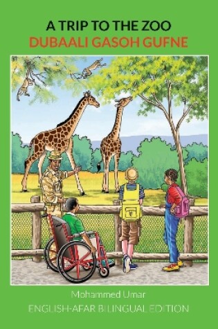 Cover of A Trip to the Zoo: English - Afar Bilingual Edition