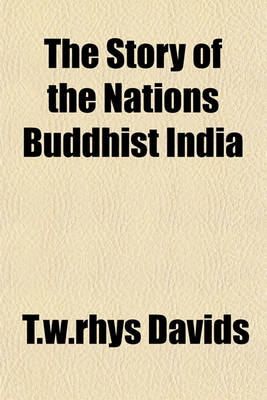 Book cover for The Story of the Nations Buddhist India