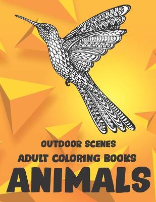 Book cover for Adult Coloring Books Outdoor Scenes - Animals