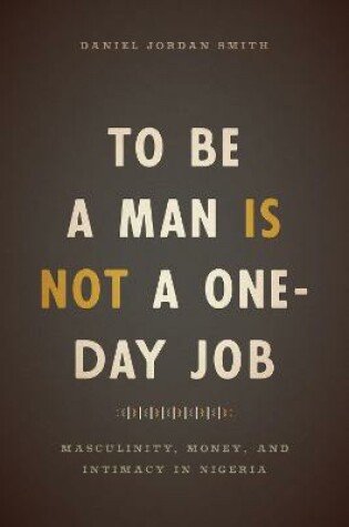 Cover of To Be a Man Is Not a One-Day Job