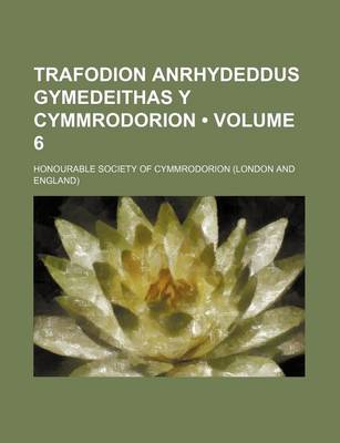 Book cover for The Transactions of the Honourable Society of Cymmrodorion Volume 6