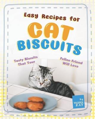 Book cover for Easy Recipes for Cat Biscuits