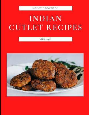 Book cover for Indian Cutlet Recipes