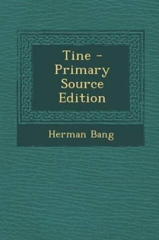 Cover of Tine - Primary Source Edition