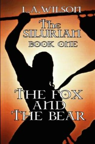 Cover of The Silurian Book One the Fox and the Bear