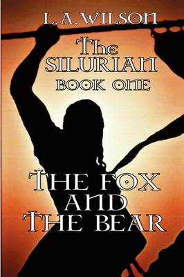 Book cover for The Silurian Book One the Fox and the Bear