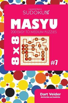 Book cover for Sudoku Masyu - 200 Easy to Medium Puzzles 8x8 (Volume 7)