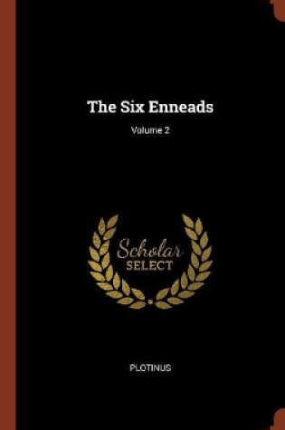 Cover of The Six Enneads; Volume 2